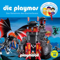 Simon X. Rost. Die Playmos - Das Original Playmobil H?rspiel, Folge 38: Das Geheimnis des Drachenfeuers