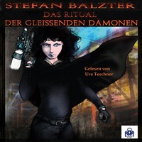 Stefan Baltzer. Das Ritual der glei?enden D?monen, Folge 2