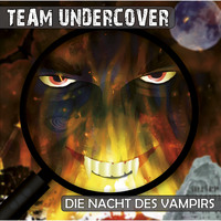 . Team Undercover, Folge 4: Die Nacht des Vampirs