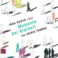 . Momente der Klarheit (gek?rzt)