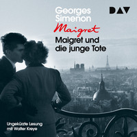 . Maigret und die junge Tote (Ungek?rzt)