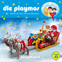 . Die Playmos - Das Original Playmobil H?rspiel, Folge 43: Wirbel um den Weihnachtsmann