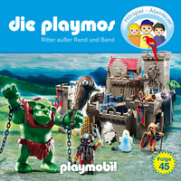 Simon X. Rost. Die Playmos - Das Original Playmobil H?rspiel, Folge 45: Ritter au?er Rand und Band