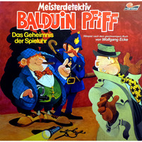 . Balduin Pfiff, Folge 1: Das Geheimnis der Spieluhr