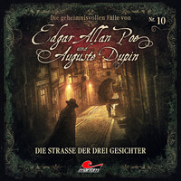 . Edgar Allan Poe & Auguste Dupin, Folge 10: Die Stra?e der drei Gesichter