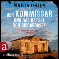 . Der Kommissar und das R?tsel von Biscarrosse - Kommissar Philippe Lagarde - Ein Kriminalroman aus der Normandie, Band 8 (Ungek?rzt)