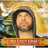 . H2 Universe - Die Machtergreifung