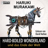 . Hard-Boiled Wonderland und das Ende der Welt (Ungek?rzt)