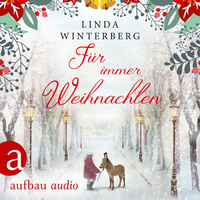 . F?r immer Weihnachten (Ungek?rzt)