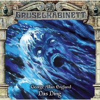. Gruselkabinett, Folge 152: Das Ding