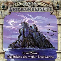 Брэм Стокер. Gruselkabinett, Folge 35: Das Schloss des wei?en Lindwurms