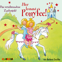 . Das verschwundene Zaubergold - Hier kommt Ponyfee 17