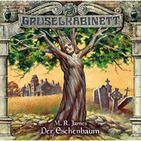 . Gruselkabinett, Folge 71: Der Eschenbaum