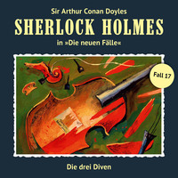 Maureen Butcher. Sherlock Holmes, Die neuen F?lle, Fall 17: Die drei Diven