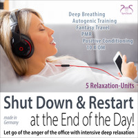 . Shutdown & Restart at the End of the Day! Let Go of the Anger of the Office with Intensive Deep Relaxation