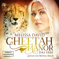 Melissa David. Das Erbe - Cheetah Manor, Band 1 (Ungek?rzt)