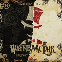 . Wayne McLair, Folge 14: Nigrum lux