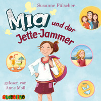 . Mia, 11: Mia und der Jette-Jammer