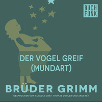 Br?der Grimm. Der Vogel Greif (Mundart)