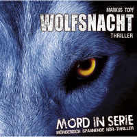 . Mord in Serie, Folge 2: Wolfsnacht