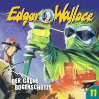 . Edgar Wallace, Folge 11: Der gr?ne Bogensch?tze