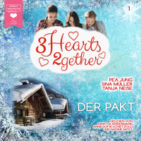 . Der Pakt - 3hearts2gether, Band 1 (ungek?rzt)