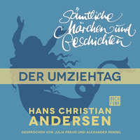 . H. C. Andersen: S?mtliche M?rchen und Geschichten, Der Umziehtag