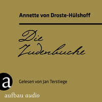 Annette von Droste-H?lshoff. Die Judenbuche (Ungek?rzt)