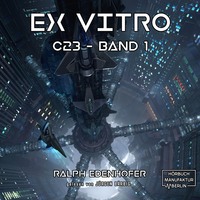 . c23, Band 1: Ex Vitro (Ungek?rzt)