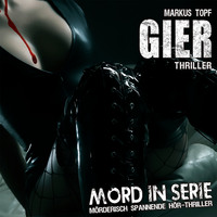 . Mord in Serie, Folge 12: Gier