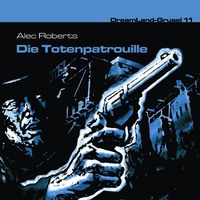 . Dreamland Grusel, Folge 11: Die Totenpatrouille