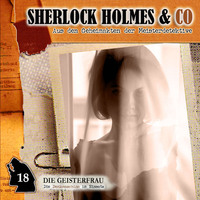 . Sherlock Holmes & Co, Folge 18: Die Geisterfrau