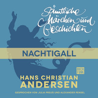 . H. C. Andersen: S?mtliche M?rchen und Geschichten, Die Nachtigall