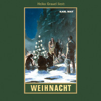 . Weihnacht - Karl Mays Gesammelte Werke, Band 24 (Ungek?rzte Lesung)