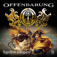 . Offenbarung 23, Folge 76: Napoleon Bonaparte