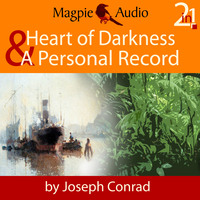 . Heart of Darkness and A Personal Record (Unabridged)