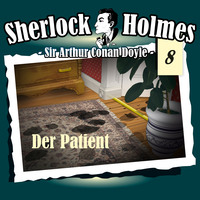 . Sherlock Holmes, Die Originale, Fall 8: Der Patient