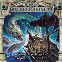 . Gruselkabinett, Folge 154: Tropischer Schrecken