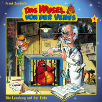 . Das Wusel von der Venus, Folge 1: Die Landung auf der Erde