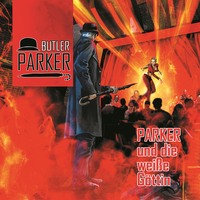 . Butler Parker, Folge 1: Parker und die wei?e G?ttin