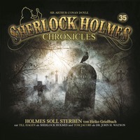 . Sherlock Holmes Chronicles, Folge 35: Holmes soll sterben