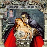 . Gruselkabinett, Folge 18: Dracula (Folge 2 von 3)