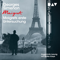 . Maigrets erste Untersuchung (Ungek?rzt)