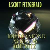 . The Diamond as Big as the Ritz