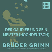 . Der Gaudieb und sein Meister (Hochdeutsch)