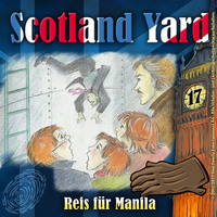 . Scotland Yard, Folge 17: Reis f?r Manila