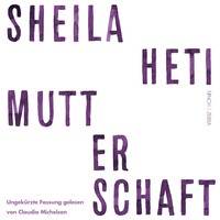 . Mutterschaft (Ungek?rzte Lesung)