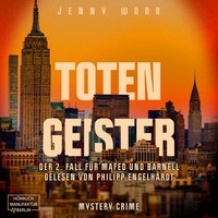. Totengeister, Band 2: Der 2. Fall f?r Mafed und Barnell (ungek?rzt)