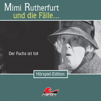 . Mimi Rutherfurt, Folge 19: Der Fuchs ist tot