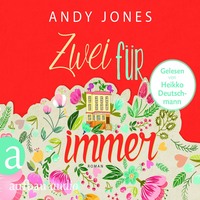 Andy  Jones. Zwei f?r Immer (Gek?rzte H?rbuchfassung)